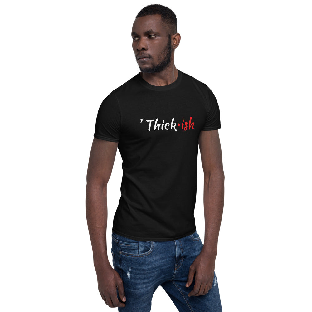 “THICK-ish” tee