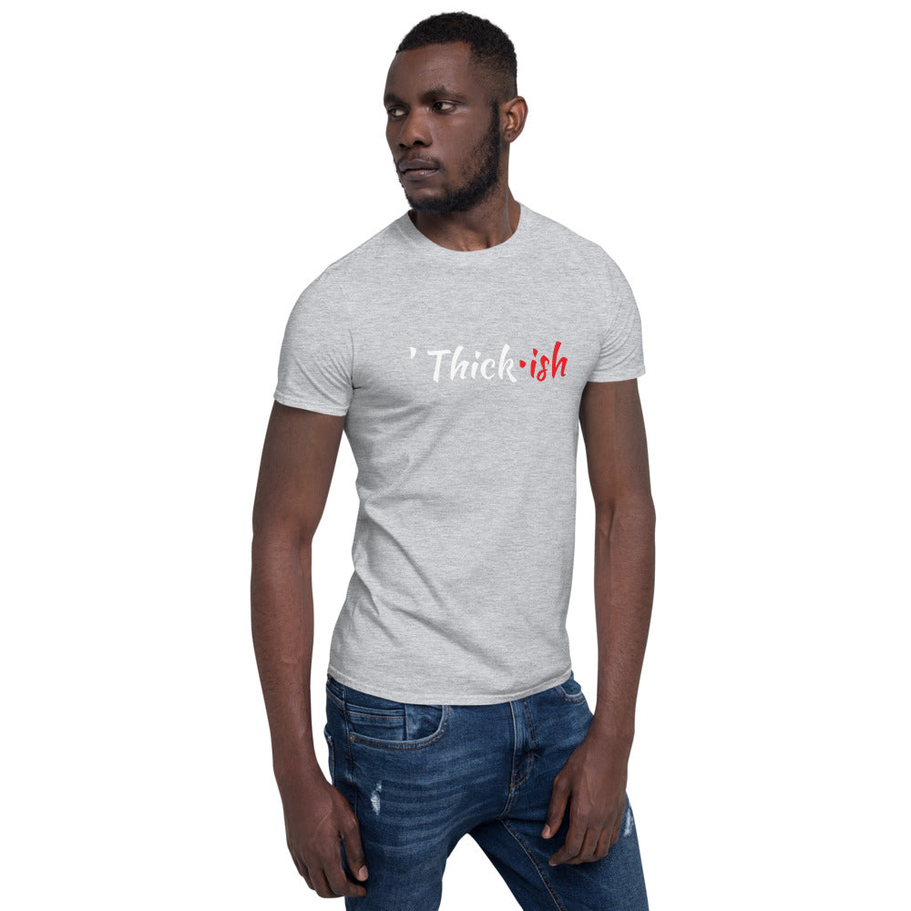 “THICK-ish” tee